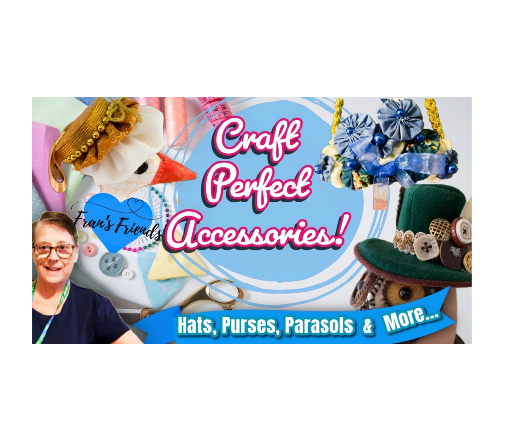 Perfect Craft Accessories: Embellish your Projects with Hats, Purses, Parasols &&nbsp;More!