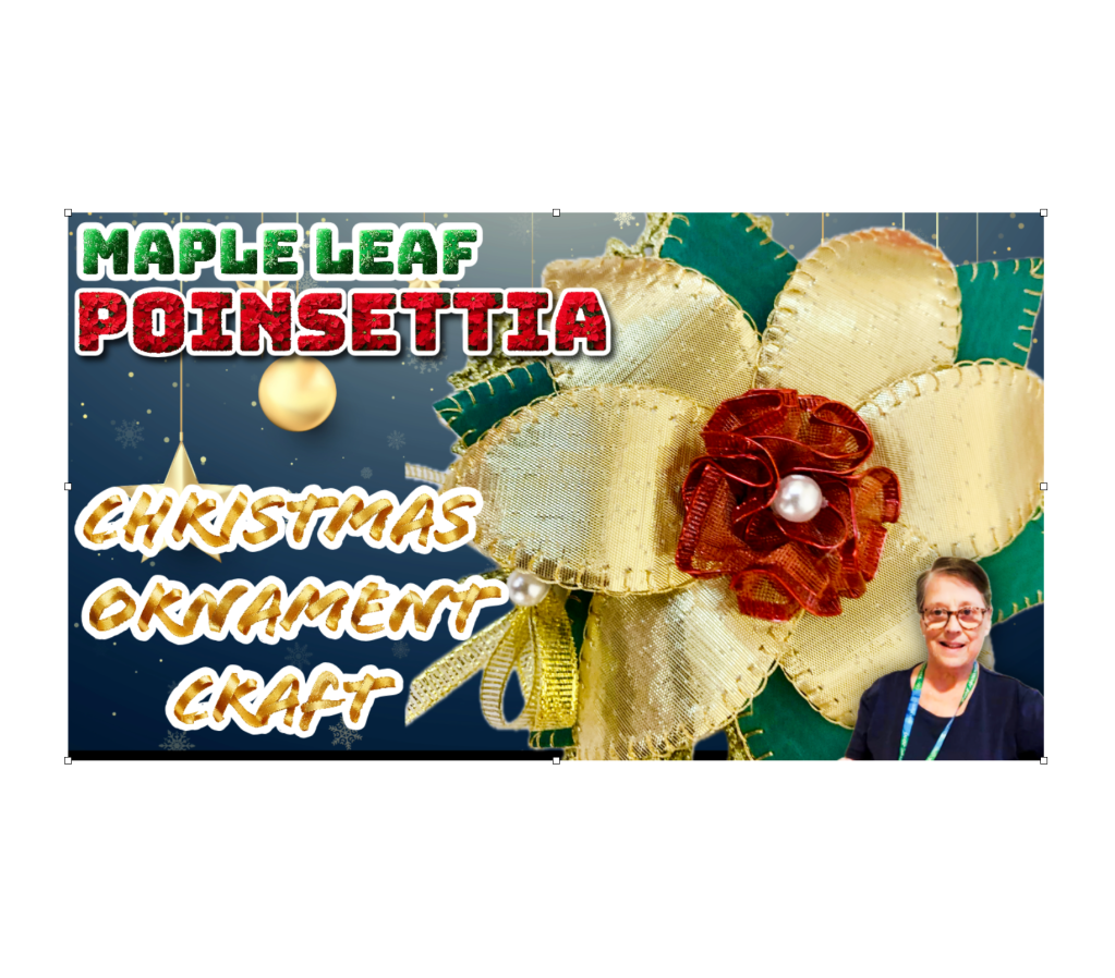 July’s Christmas Advent Ornament is… the Maple Leaf&nbsp;Poinsettia