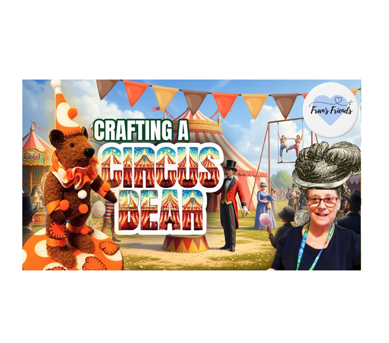 Fran explains the making of her ‘Going to the Circus’ Miniature Teddy&nbsp;Bear