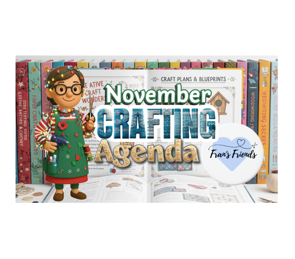 Fran’s November Crafting Adventures: New Resource Treasures, a Craft Show & Christmas&nbsp;Preparation!