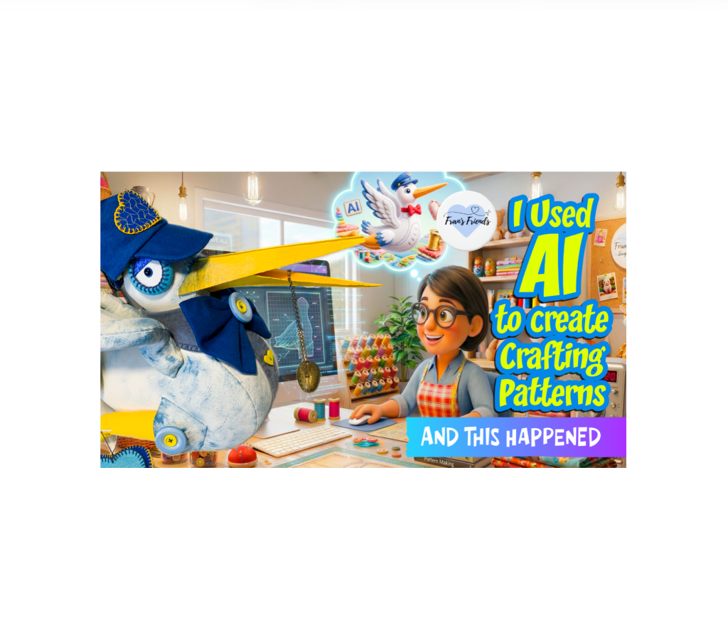 I Used AI to Create Crafting Patterns for a Delivery Stork Art Doll (and this&nbsp;happened!)